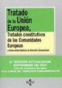 Tratado de la Unión Europea , Tratados constitutivos de las Comunidades Europeas