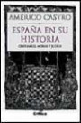 España en su Historia. Cristianos, Moros y Judíos