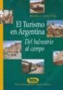 El Turismo en Argentina Del Balneario al Campo