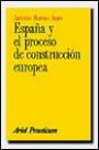 España y el proceso de construcción europea