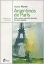 Argentinos de Paris : Arte y Viajes Culturales Durante Los Años Sesenta