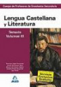 Lengua Castellana y Literatura Vol.3 'temario Oposiciones Secundaria'