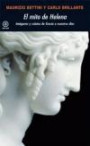 El mito de Helena. Imágenes y relatos de Grecia a nuestros día