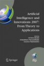 Artificial Intelligence and Innovations 2007: From Theory to Applications: Proceedings of the 4th IFIP International Conference on Artificial ... in Information and Communication Technology)