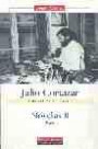 Obras completas de Julio Cortázar Volumen III : Novelas II
