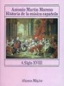Historia de La Música Española. 4. Siglo XVIII
