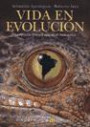 Vida en Evolucion : La Historia Natural Vista Desde Sudamerica