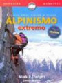 Alpinismo Extremo: Escalar Alto, RÁpido y Ligero