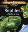 Reptiles, Ranas Y Cia / Reptiles, Frogs and Co