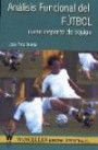 Analisis Funcional Del Futbol Como Deporte De Equipo/ Functional Analysis of Football As a Team Sport
