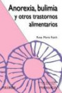 Anorexia, bulimia y otros trastornos alimentarios / Anorexia, bulimia and other eating disorders