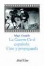 La Guerra Civil Española: Cine y Propaganda