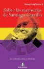 Sobre las memorias de Santiago Carrillo: sus contradicciones y omisiones