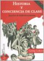 Historia y Conciencia de Clase : Estudios de Dialectica Marxista
