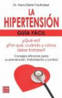 HIPERTENSIÓN, Guía Fácil. Medidas efectivas para su control y tratamiento