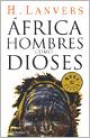 Africa : Hombres Como Dioses