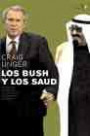 Los Bush y Los Saud: la Relación Secreta Entre Las Dos Dinastías Más Poderosas Del Mundo
