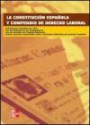 La Constitucion y Compendio de Derecho Laboral Constitucion Espaã‘ Ola de 1978: Estatuto de Los Trabajadores. Estatuto Del Trabajo Autonomo Reales Decretos Que Regulan Las Relaciones Laborales de Caract