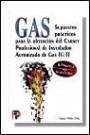 Gas: Supuestos Prácticos Para la Obtención Del Carnet Profesional de Instalador Autorizado de Gas ig