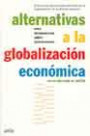 Alternativas a la Globalización Económica: un Sueño Mejor es Posible