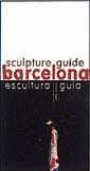 Barcelona Escultura Guía