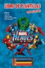 Marvel Heroes 'libro de Plantillas Con Pegatinas'