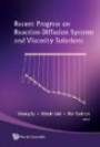 Recent Progress on Reaction-diffusion Systems and Viscosity Solution