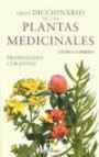 Gran Diccionario de Las Plantas Medicinales. Propiedades Curativa s