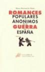 Romances Populares Y Anónimos De La Guerra De España
