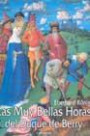 Las Muy Bellas Horas de Jean de France, Duque de Berry: Una Obra Maestra de Finales de la Edad Media