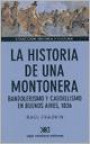 La Historia de Una Montonera : Bandolerismo y Caudillismo en Buenos Aires 1826
