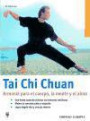Tai Chi Chuan: ArmonÍa Para el Cuerpo, la Mente y el Alma
