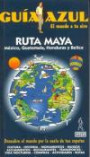 Ruta Maya: México, Guatemala, Honduras y Belice