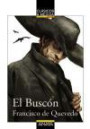 El Buscon / the Swindler