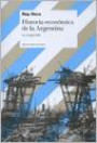 Historia Economica de la Argentina en el Siglo Xix : Siglo Xix