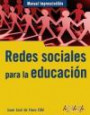Redes sociales para la educacion / Social networking for education