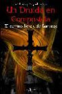 Un Druida en Compostela: el Camino Hereje de Santiago
