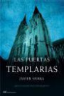 Las Puertas Templarias: ¿qué se Esconde Tras la Última Puerta?