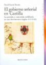El gobierno señorial en Castilla. La presión y concesión nobiliaria en sus documentos