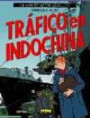 Tráfico en Indochina (la Vida de Víctor Levallois; Vol. i)
