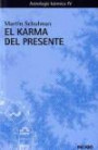 El Karma Del Presente: Astrología Kármica; T. iv