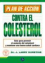 Plan de accion contra el colesterol / Action Plan Against cholesterol