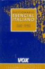 Diccionario Esencial Italiano: Italiano-Spagnolo, EspaÑol-Italiano