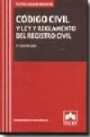 Código Civil y Ley y Reglamento del Registro Civil 8ª Ed. 2009