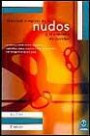 El Manual Completo de Los Nudos y el Anudado de Cuerdas