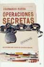 Operaciones Secretas : Las Operaciones Más Sucias Del Espionaje Mundial