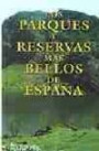 Los Parques y Reservas Naturales Más Bellos de España
