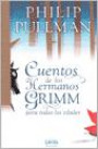 Cuentos de Los Hermanos Grimm : Para Todas Las Edades