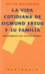 La Vida Cotidiana de Sigmund Freud y su Familia: Recuerdos de Paula Fichtl