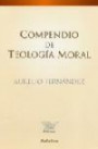 Compendio De Teología Moral